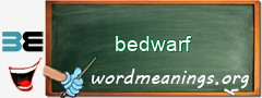 WordMeaning blackboard for bedwarf